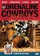 Adrenaline Cowboys: Eight Seconds to Glory
