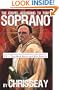 The Gospel According to Tony Soprano: An Unauthorized Look Into the Soul of TV's Top Mob Boss and His Family