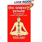 The Serpent Power: The Secrets of Tantric and Shaktic Yoga by Arthur Avalon