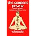 The Serpent Power: Secrets of Tantric and Shaktic Yoga