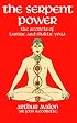 The Serpent Power: The Secrets of Tantric and Shaktic Yoga