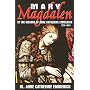 Mary Magdalen: In the Visions of Anne Catherine Emmerich
