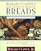 Bernard Clayton's New Complete Book of Breads: Revised and Expanded
