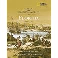Voices from Colonial America: Florida 1513-1821 (NG Voices from ColonialAmerica) by Matthew C Cannavale