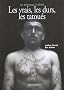 Les vrais, les durs, les tatou�s : Le tatouage � Biribi