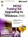 Book McSe Upgrade to Microsoft Windows 2000: Training Kit (It-Training Kit)