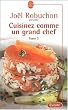 Cuisinez comme un grand chef, tome 3