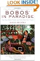 Bobos in Paradise: The New Upper Class and How They Got There