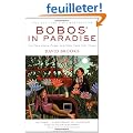 Bobos In Paradise: The New Upper Class And How They Got There