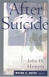 After Suicide (Christian Care Books) John H. Hewett