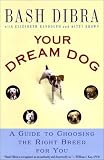 Your Dream Dog: A Guide To Choosing The Right Breed For You