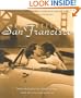 Romantic San Francisco: A Guide to the Most Romantic Clubs, Restaurants, Bars and Hotels in San Francisco