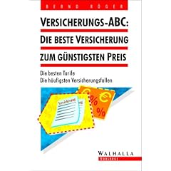 Versicherungs-ABC, Die beste Versicherung zum g�nstigsten Preis