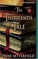 The Thirteenth Tale: A Novel