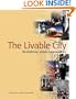 The Livable City: Revitalizing Urban Communities