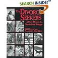 The Divorce Seekers: A Photo Memoir of a Nevada Dude Wrangler