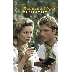 Barbara Wood: Traumzeit (2 Teile) [VHS]