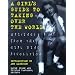 Girls Guide to Taking Over the World: Writings From The Girl Zine Revolution