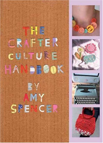 Buy The Crafter Culture Handbook online at Discounted New and Used prices. Delivered to your door with Off-The-Bookshelf.