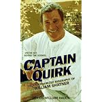 Captain Quirk/the Unauthorized Biography of William Shatner book cover