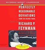 Perfectly Reasonable Deviations From The Beaten Track: The Letters Of Richard P. Feynman