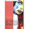 Wenn die Liebe Trauer tr�gt: Die Hoffnung bewahren. Seelenpartnerschaft. Spiritueller Roman. Hanael Buch mit Seele. Von 13 bis 99 Jahren