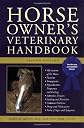 Horse Owner's Veterinary Handbook (Howell Reference Books)