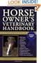 Horse Owner's Veterinary Handbook (Howell Reference Books)