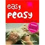 Easy Peasy: Real Food For Kids Who Want to Cook