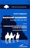 Mauritanie saharienne: Novembre 1903 a mai 1904 : mission d'organisation des territoires du Tagant (Collection Racines du present)