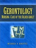 Gerontology: Nursing Care of the Older Adult