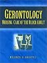 Gerontology: Nursing Care of the Older Adult