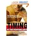 Timing in the Fighting Arts: Your Guide to Winning in the Ring and Surviving on the Street
