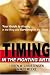 Timing in the Fighting Arts: Your Guide to Winning in the Ring and Surviving on the Street