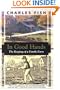In Good Hands: The Keeping of a Family Farm (Kodansha Globe)