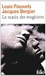 Le matin des magiciens