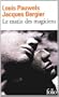Le Matin des magiciens: Introduction au r�alisme fantastique