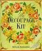 The Decoupage Kit