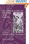 To Live as Long as Heaven and Earth:...