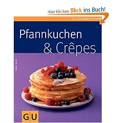 Pfannkuchen & Crepes (GU K�chenratgeber Relaunch 2006)