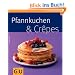 Pfannkuchen & Crepes (GU K�chenratgeber Relaunch 2006)