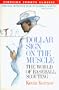 Dollar Sign on the Muscle: The World of Baseball Scouting (Fireside Sports Classics)