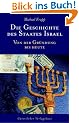 Die Geschichte des Staates Israel: Von der Gr�ndung bis heute. Ein NES AMMIM Buch