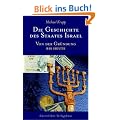 Die Geschichte des Staates Israel: Von der Gr�ndung bis heute. Ein NES AMMIM Buch