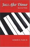 Jazz After Dinner: Selected Poems