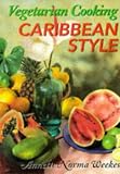 Vegetarian Cooking Caribbean Style