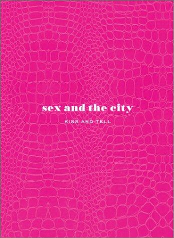 Sex and the City: Kiss and Tell