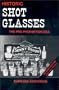 Historic Shot Glasses: The Pre-Prohibition Era