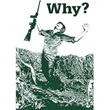 Why (Anti-war) Art Print Poster