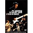 Eric Clapton & Friends - In Concert: A Benefit For The Crossroads Centre